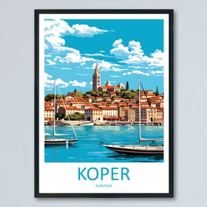Koper Travel Print Koper Home Décor Slovenia Art Print Koper Wall Print For Gift Wall Hanging Art Travel Slovenia Artwork