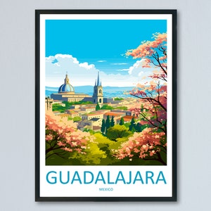 Guadalajara Travel Print Wall Art Guadalajara Wall Hanging Home Decoration Guadalajara Gift Art Lovers Wall Art Print Art Guadalajara Decor