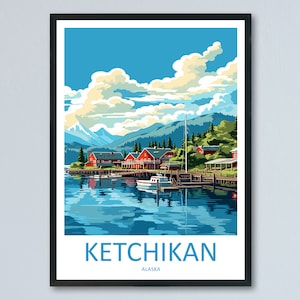Ketchikan Travel Print Wall Art Ketchikan Wall Hanging Home Décor Ketchikan Gift Art Lovers Alaska Art Lover Gift Ketchikan Wall Art