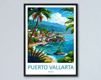 Puerto Vallarta Travel Print Wall Art Puerto Vallarta Wall Hanging Home Decor Puerto Vallarta Gift Art Lovers Wall Art Print Art Mexico Art