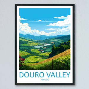 Douro Valley Travel Print Wall Art Douro Valley Wall Hanging Home Décor Douro Valley Gift Art Lovers Portugal Art Lover Gift Douro Valley