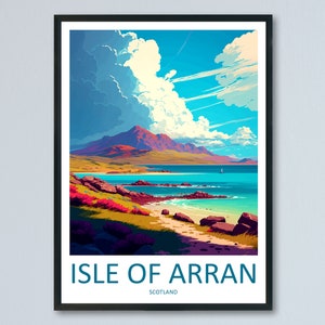 Isle Of Arran Travel Print Wall Art Isle Of Arran Wall Hanging Home Décor Isle Of Arran Gift Art Lovers Scotland Art Lover Gift Isle Poster