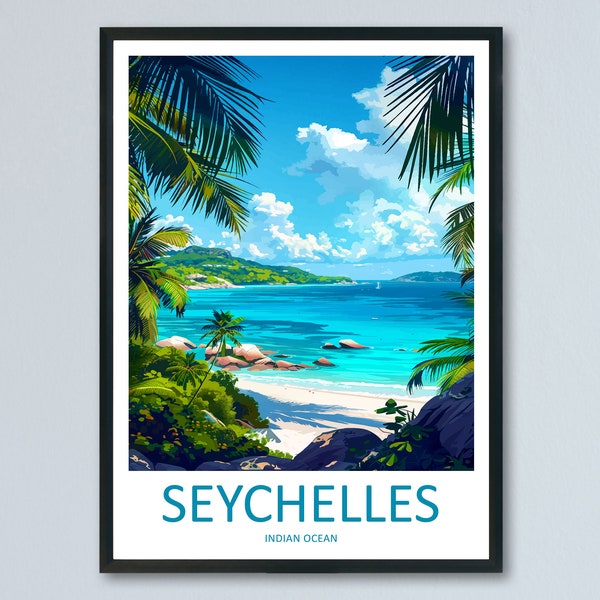 Seychelles Travel Print Wall Art Seychelles Wall Hanging Home Decoration Seychelles Gift Art Lovers Wall Art Seychelles Indian Ocean Print