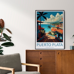 May include: A vintage travel poster featuring a colourful illustration of a street in Puerto Plata, Dominican Republic. The poster has a blue sky with white clouds, palm trees, and a view of the ocean.