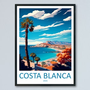 Costa Blanca Travel Print Wall Art Costa Blanca Wall Hanging Home Décor Costa Blanca Gift Art Lovers Spain Art Lover Gift Costa Blanca Print