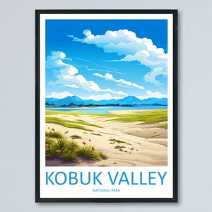 Kobuk Valley National Park Travel Print Wall Art Kobuk Valley Wall Hanging Home Décor Kobuk Valley Gift Art Lovers Alaska Art Lover Gift
