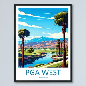 PGA West Travel Print Wall Art PGA West Wall Hanging Home Décor PGA West Gift Art Lovers Golf Art California Golf Club Artwork For Golf Deco