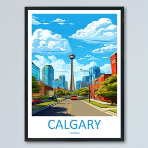 Calgary Travel Print Wall Art Calgary Wall Hanging Home Décor Calgary Gift Art Lovers Canada Art Lover Gift Calgary Gift