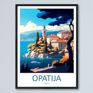 Opatija Travel Print Wall Art Opatija Wall Hanging Home Décor Opatija Gift Art Lovers Croatia Art Lover Gift Opatija Travel Poster Wall Art