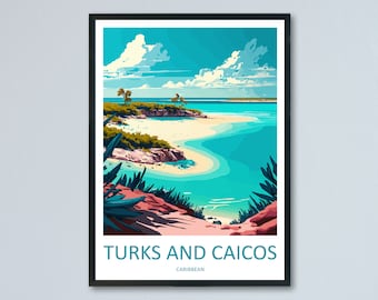 Turks and Caicos Islands Travel Print Wall Art Turks and Caicos Wall Hanging Home Décor Turks and Caicos Gift Art Lovers Wall Art Caribbean