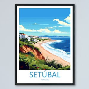 Setúbal Travel Print Wall Art Setúbal Wall Hanging Home Décor Setúbal Gift Art Lovers Portugal Art Lover Gift Setúbal Wall Décor