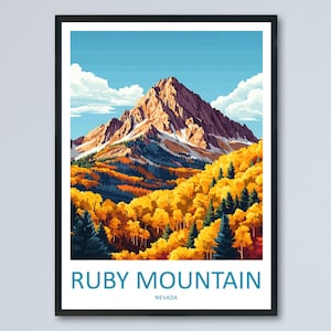 May include: A framed art print showing a stylized landscape of Ruby Mountain, Nevada. The artwork depicts a mountain with a brown peak, surrounded by yellow and green trees under a blue sky with clouds. The text "RUBY MOUNTAIN NEVADA" is at the bottom.