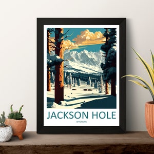 May include: A vintage-style travel poster featuring a snowy mountain landscape with tall trees in the foreground. The text "JACKSON HOLE WYOMING" is at the bottom of the poster.