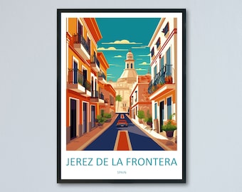 Jerez De La Frontera Travel Print Wall Art Jerez De La Frontera Pared Colgante Decoración del hogar Jerez De La Frontera Regalo Amantes del arte España Amante del arte
