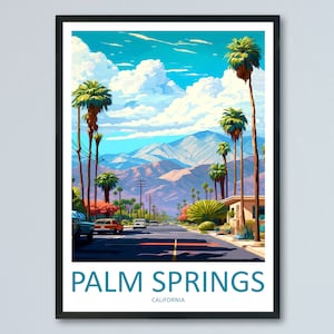 Palm Springs Travel Print Wall Art Palm Springs Wall Hanging Home Décor Palm Springs Gift Art Lovers California Art Lover Gift Palm Springs