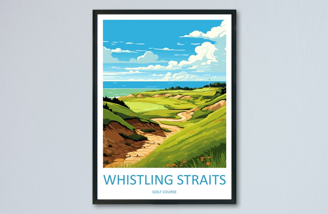 Whistling Straits Golf Course Travel Print Wall Art Whistling Straits