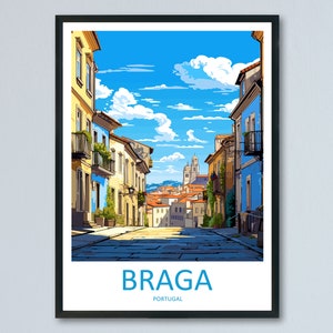 Braga Travel Print Wall Art Braga Wall Hanging Home Décor Braga Gift Art Lovers Portugal Art Lover Gift Braga Wall Art