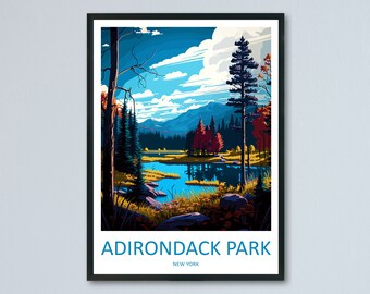Adirondack Park Travel Print Wall Art Adirondack Park Wall Hanging Home Décor Adirondack Park Gift Art Lovers New York State Art Gift Lover