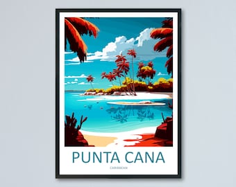 Punta Cana Travel Print Wall Art Punta Cana Wall Hanging Home Décor Punta Cana Gift Art Lovers Wall Art Caribbean Travel Print Poster