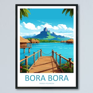 Bora Bora Travel Print Wall Art Bora Bora Wall Hanging Home Décor Bora Bora Gift Art Lovers French Polynesia Art Lover Gift Bora Bora Gift
