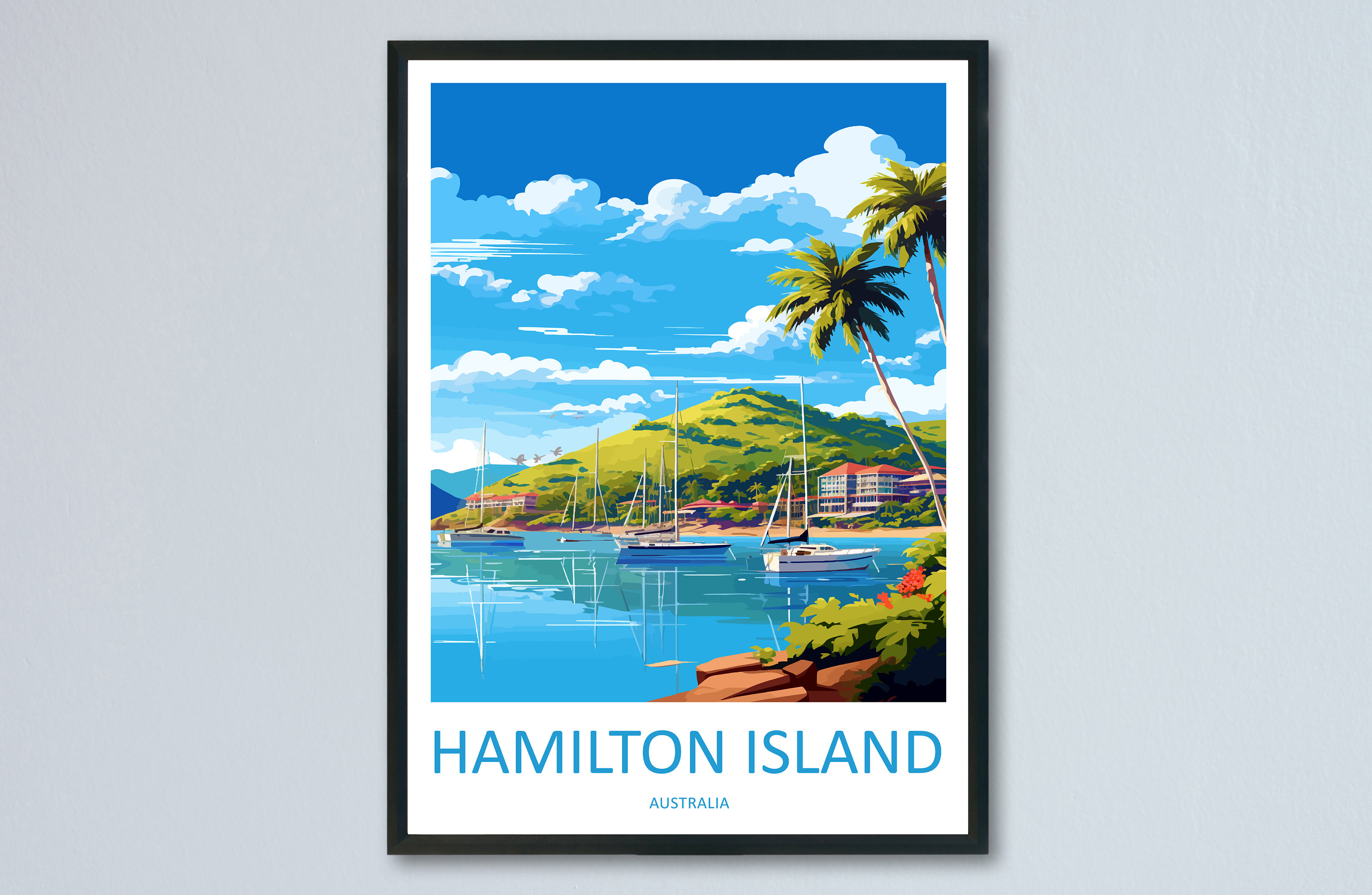 Hamilton Island Travel Print Wall Art Hamilton Island Wall Hanging Home Décor Hamilton Island Gift Art Lovers Wall Art Australia Poster Deco
