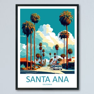 Santa Ana Travel Print Wall Art Santa Ana Wall Hanging Home Décor Santa Ana Gift Art Lovers California Art Poster Santa Ana Wall Poster