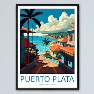 May include: A colourful illustration of a street scene in Puerto Plata, Dominican Republic. The street is lined with colourful buildings and palm trees, and the ocean is visible in the background. The text "PUERTO PLATA" and "DOMINICAN REPUBLIC" is at the bottom of the image.
