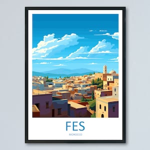 Fes Travel Print Wall Art Fes Wall Hanging Home Décor Fes Gift Art Lovers Morocco Art Lover Gift Wall Art Morocco Art
