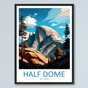 Half Dome Yosemite Travel Print Wall Art Half Dome Wall Hanging Home Décor Half Dome Gift Art Lovers California Art Lover Gift Print