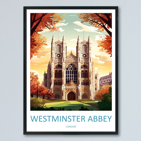 Westminster Abbey Travel Print Wall Art Westminster Abbey Wall Hanging Home Décor London Gift Art Lovers Westminster Abbey Art Lover Gift