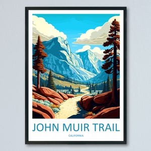 John Muir Trail Travel Print Wall Art John Muir Trail Wall Hanging Home Décor John Muir Gift Art Lovers California Art Lover Gift Print