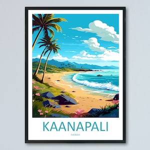 Kaanapali Travel Print Wall Art Kaanapali Wall Hanging Home Décor Kaanapali Gift Art Lovers Hawaii Art Lover Gift Print Artwork
