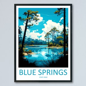 Blue Springs State Park Travel Print Wall Art Blue Springs Wall Hanging Home Décor Blue Springs Gift Art Lovers Florida Art Lover Gift