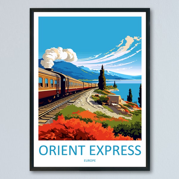 Orient Express Travel Print Wall Art Orient Express Wall Hanging Home Décor Orient Express Gift Art Lovers Europe Art Lover Gift Europe Deco