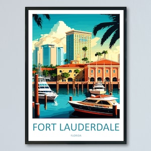 Fort Lauderdale Travel Print Wall Art Fort Lauderdale Wall Hanging Home Décor Fort Lauderdale Gift Art Lovers Florida Art Lover