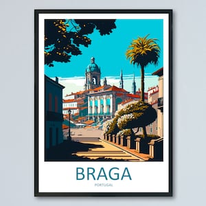 Braga Travel Print Wall Art Braga Wall Hanging Home Décor Braga Gift Art Lovers Portugal Art Lover Gift Braga Wall Décor Print