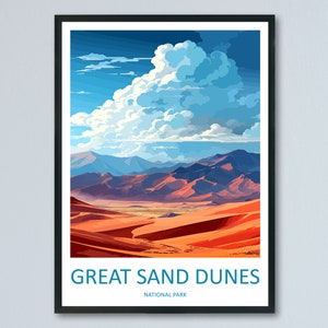 Great Sand Dunes National Park Travel Print Wall Art Great Sand Dunes Wall Hanging Home Décor Great Sand Dunes Gift Art Lovers Colorado Art