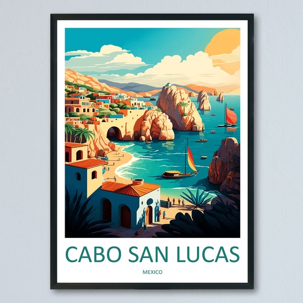 Cabo Sans Lucas Travel Print Wall Art Cabo Sans Lucas Wall Hanging Home Decoration Cabo Sans Lucas Gift Art Lovers Wall Art Print Art Mexico