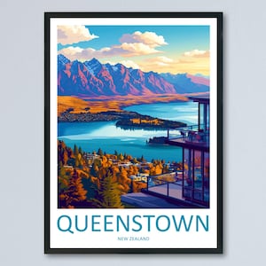 Queenstown Travel Print Wall Art Queenstown Wall Hanging Home Décor Queenstown Gift Art Lovers New Zealand Art Lover Gift Print Queenstown