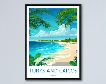 Turks and Caicos Islands Travel Print Wall Art Turks and Caicos Wall Hanging Home Décor Turks and Caicos Gift Art Lovers Wall Art Caribbean