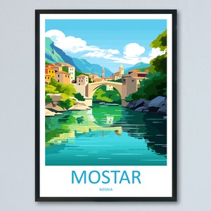 Mostar Travel Print Mostar Bosnia Home Décor Mostar Art Print Herzegovina City Room Print For Stari Most Bridge Koski Mehmed-Pasha Gift Art