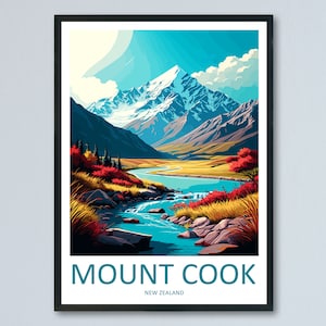 Mount Cook Travel Print Wall Art Mount Cook Wall Hanging Home Décor Mount Cook Gift Art Lovers New Zealand Art Lover Gift Print Mount Cook