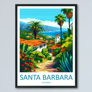 Santa Barbara Travel Print Wall Art Santa Barbara Wall Hanging Home Décor Santa Barbara Gift Art Lovers California Art Lover Gift