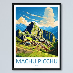 Machu Picchu Travel Print Wall Art Machu Picchu Wall Hanging Home Décor Machu Picchu Gift Art Lovers Peru Art Lover Gift Peru