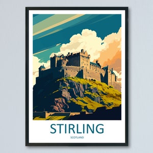 Stirling Travel Print Wall Art Stirling Wall Hanging Home Décor Stirling Gift Art Lovers Scotland Art Lover Gift Stirling Castle City Poster