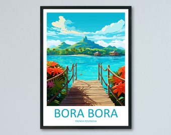 May include: A colorful illustration of Bora Bora, French Polynesia. The image features a wooden pier leading to a turquoise lagoon with a lush green island in the background. The sky is blue with white clouds.