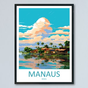 Manaus Travel Print Wall Art Manaus Wall Hanging Home Decor Manaus Gift Art Lovers Wall Art Print Art Brazil Travel Poster
