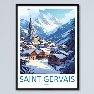 Saint Gervais Travel Print Saint Gervais Wall Decor France Saint Gervais Art Saint Gervais Wall Art French Alps Poster Gift Mountain Lovers