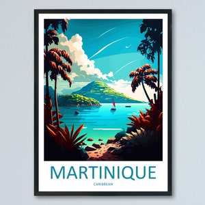 Martinique Travel Print Wall Art Martinique Wall Hanging Home Décor Martinique Gift Art Lovers Wall Art Caribbean Travel Print Poster Gift