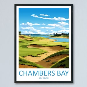 Chambers Bay Golf Club Travel Print Wall Art Chambers Bay Golf Club Wall Hanging Home Décor Chambers Bay Art Gift Art Lovers Golf Art